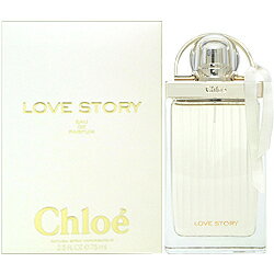 香水 クロエ CHLOE クロエ ラブストーリー オード パルファム 75ml EDP SP【あす楽対応_14時まで】 【レディース】【人気 ブランド ギフト 誕生日 プレゼント】