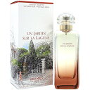 【18日P5・最大1,000円offクーポン】エルメス HERMES ラグーナの庭 EDT SP 100ml【送料無料】UN JARDIN SUR LA LAGUNE【あす楽対応_14時まで】【香水 ギフト メンズ レディース】【人気 ブランド ギフト 誕生日 プレゼント】