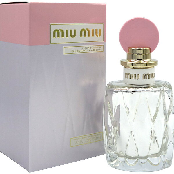 【20日P10・最大1,000円offクーポン】ミュウミュウ MIU MIU フルール ダルジャン オードパルファム アブソリュ EDP SP 100ml【送料無料】FLEUR D’ARGENT ABSOLUE【あす楽対応_お休み中】【香水 レディース】【人気 ブランド ギフト 誕生日 プレゼント】