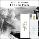 【25日P10 最大1,000円offクーポン】CELL This Moment セル ディス モーメント ザ サードプレイス EDP SP 100ml The 3rd place 【送料無料】【香水 ギフト メンズ レディース】【人気 ブランド ギフト 誕生日 プレゼント】