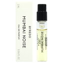 バイレード BYREDO ムンバイ ノイズ EDP SP 2ml【ミニ香水 ミニボトル】お試し MUMBAI NOISE【当日発送_お休み中】【香水 メンズ レ...