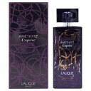 ラリック 【母の日最大1,000円offクーポン】ラリック LALIQUE アメジスト エクスキーズ EDP SP 100ml Amethyst Exquise【あす楽対応_14時まで】【香水 レディース】