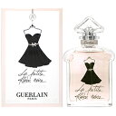 ゲラン GUERLAIN ラプティット ローブ ノワール EDT SP 100ml【オードトワレ】【送料無料】【当日発送_14時まで】【香水 ギフト メンズ レディース】【人気 ブランド ギフト 誕生日 プレゼント】【最大P2・最大1000円offクーポン 】