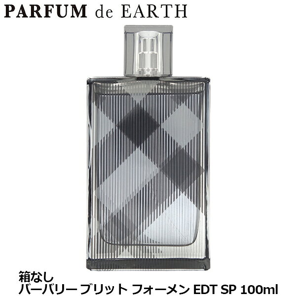 最大1500円OFF バーバリー BURBERRY ブリット フォーメン EDT SP 100ml 訳あり・箱なし・未使用品 香 wish-10067039 香水フレグランスPARFUM de EARTH パッケージ画像