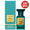 【1日P10・母の日最大1,000円offクーポン】トムフォード TOM FORD ネロリ ポルトフィーノ EDP SP 50ml【送料無料】Tom Ford Neroli Portofino【あす楽対応_14時まで】【香水 ギフト メンズ レディース】【人気 ブランド ギフト 誕生日 プレゼント】