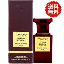 【18日P5 最大1,000円offクーポン】トムフォード TOM FORD ジャスミンルージュ EDP SP 50ml【送料無料】Tom Ford Jasmin Rouge Eau De Parfum【あす楽対応_14時まで】【人気 ブランド ギフト 誕生日 プレゼント】