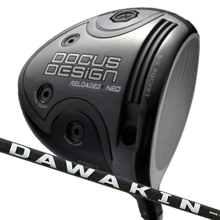 (カスタムドライバー) ドゥーカス DOCUS RELOADED+ NEO Driver DAWAKIN IMPACT プラスD