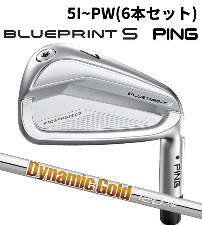 Rakuten - ピン ゴルフ PING BLUEPRINT S アイアン Dynamic Gold 120 5I~PW(6本セット) 日本正規品 ブループリント スコア 青写真