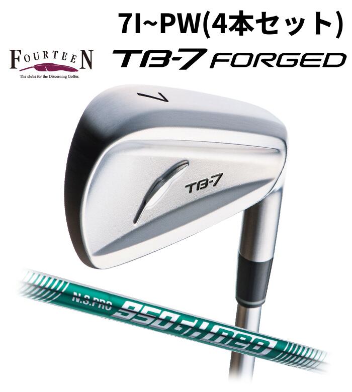 (メーカーカスタム)FOURTEEN フォーティーン TB-7 FORGED アイアン N.S.PRO 950 neo 7I~PW(4本セット)