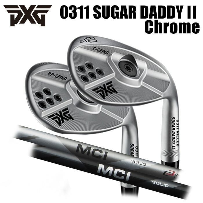 (९) PXG 0311 SUGAR DADDY II Chrome åMCI WEDGE 125 Parsons Xtreme Golf  (G)