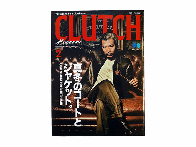 楽天WOLF PACK楽天市場店雑誌【CLUTCH MAGAZINE/クラッチマガジン】「2022年2月号 Vol.83」【ネコポス対応】【あす楽対応】（アメカジ/デニム/インディゴ/ミリタリー/ブーツ/ジーンズ/フライトジャケット/経年変化/ファッション/ハーレー/バイカー/バイク/メンズ/WOLF PACK/ウルフパック）