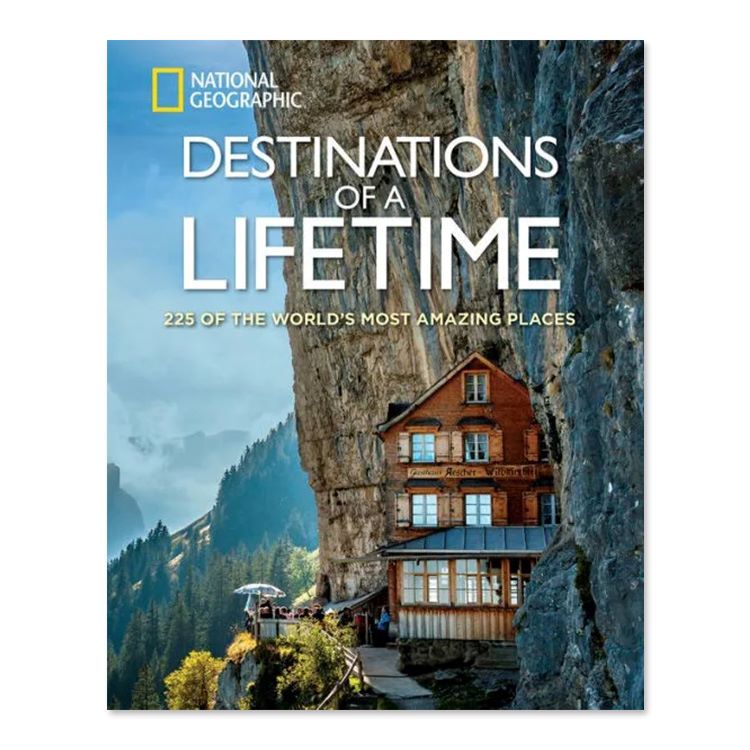 ν˺ʤι衧ǺǤ餷225 [ʥʥ եå] Destinations of a Lifetime: 225 of the World's Most Amazing Places [National Geographic]