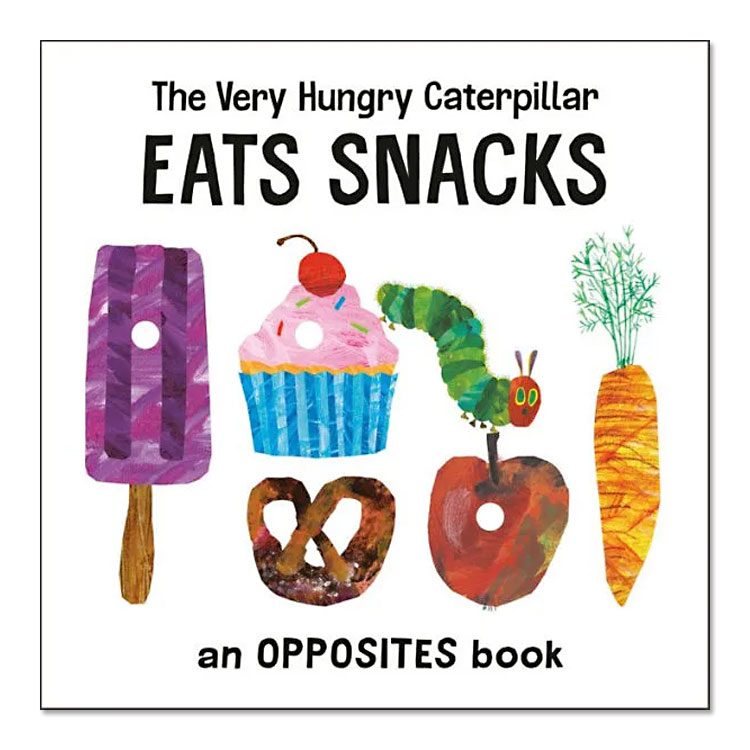 【洋書】はらぺこあおむしはおやつを食べる エリック カール The Very Hungry Caterpillar Eats Snacks: An Opposites Book Eric Carle 絵本 反対語の本