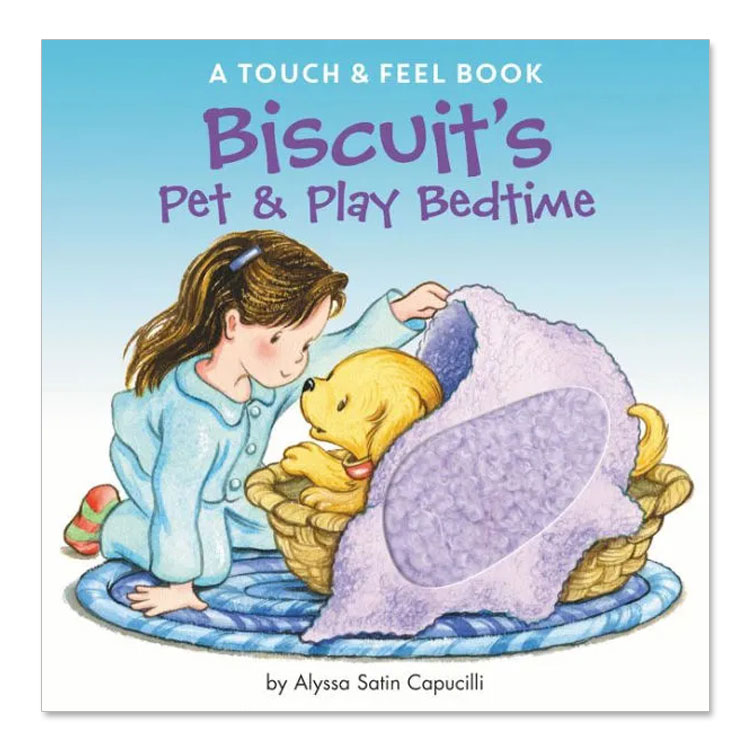 νۥӥåġڥåȡɡץ쥤٥åɥ [ꥵƥ󡦥ץ / 饹ȡѥåȡ꡼] Biscuit's Pet &Play Bedtime [Alyssa Satin Capucilli / Illustrated by Pat Schories] A Touch &Feel Book