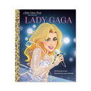 【洋書】レディー ガガ マイケル ジューステン / デザイン：ラウラ カトリネッラ］Lady Gaga: A Little Golden Book Biography Michael Joosten, Laura Catrinella (Illustrator) リトルゴールデンブック