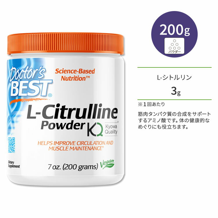 hN^[YxXg L-Vg pE_[ 200g (7oz) Doctor's Best L-Citrulline Powder Tvg  A~m_ NT|[g h{⋋ GlM[⋋ ̂Â ߂