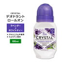 【最大2000円OFFクーポン】クリスタル ミネラル デオドラント ロールオン ラベンダー&ホワイトティー 66ml (2.25floz) CRYSTAL Mi...