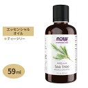 【最大2000円OFFクーポン】100%ピュア ティーツリー エッセンシャルオイル(精油) 59ml NOW Foods(ナウフーズ)