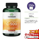 スワンソン C-500 ビタミンC 500mg ローズヒップ配合 タイムリリース型 タブレット 250粒 Swanson Time-Released C-500 with Rose Hips