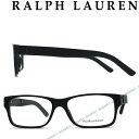 RALPH LAUREN メガネフレーム ラルフローレン メンズ&レディース ブラック 眼鏡 0PH-2117-5001 ブランド