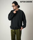 キャプテン サンシャイン トレーナー メンズ [KS24SCS04]KAPTAIN SUNSHINE(キャプテンサンシャイン) Suvin Sweat Crewneck Pullover スヴィンスウェットクルーネックプルオーバー