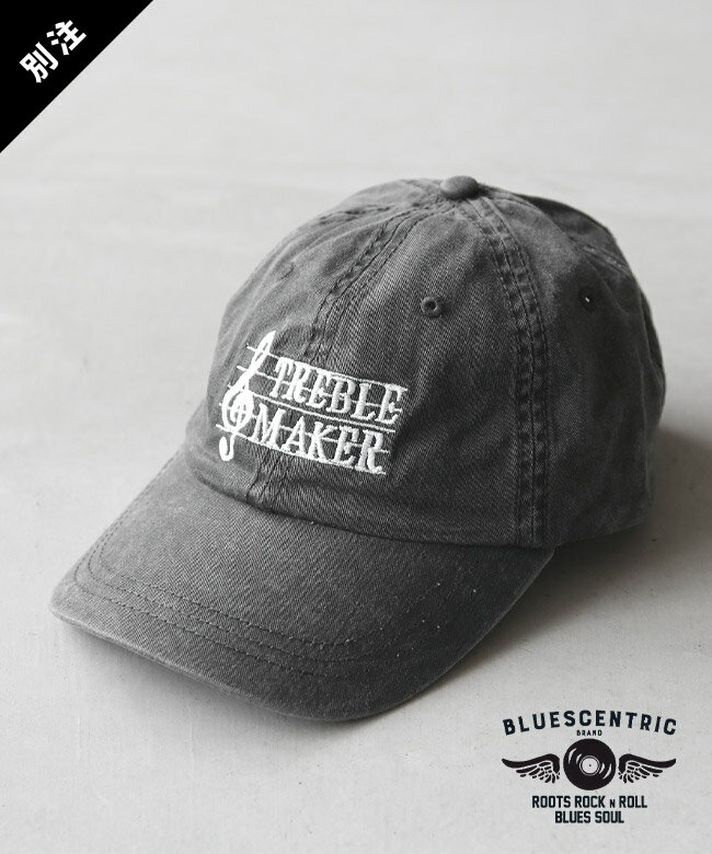 BLUESCENTRIC(ブルースセントリック) 別注 TREBLEMAKER UNSTRUCTURED HAT キャップ 帽子 ハット