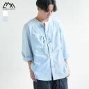 【20 OFF】 CMF2302-S05C CMF/COMFY OUTOOR GARMNT(シーエムエフ/コンフィーアウトドアガーメント)COLLERLESS SHIRTS