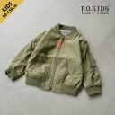 【SALE 10%OFF】[R402033]F.O.KIDS(エフオーキッズ) MA-1ジャケット KIDS キッズ アウター