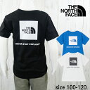 \5%クーポン有 7/15限定/ザ・ノース・フェイス Tシャツ キッズ ジュニア NTT32538 トドラーショートスリーブバックスクエアロゴティー 速乾 静電ケア トップス ウェア アパレル クルーネック 丸首 服 黒 白 青 最強翌日配送 メール便送料無料 evid