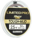 シマノ(SHIMANO) ライン リミテッドプロ マスターフロロ TOUGH-MUD 50m 2.0号 マッドグレー 釣り糸