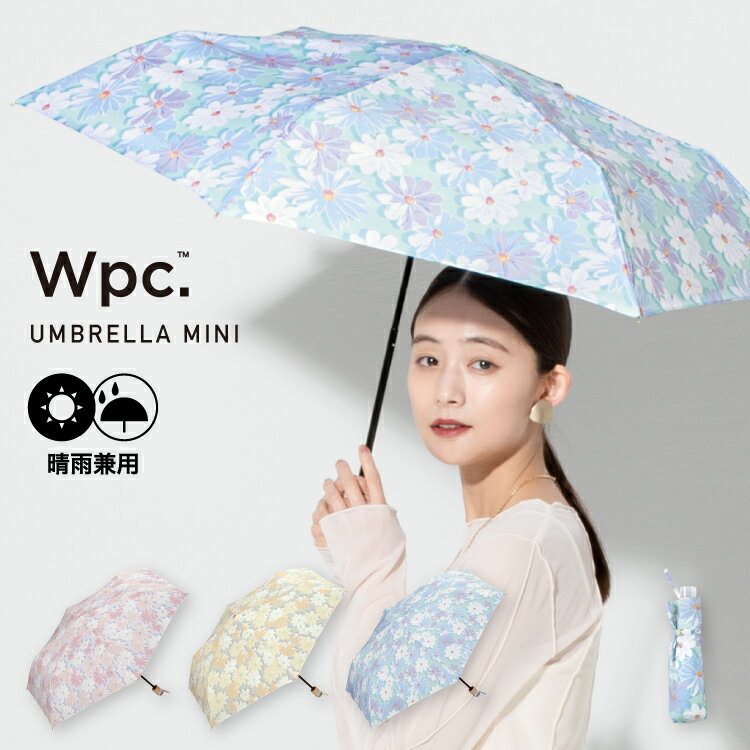 【春セール★50％オフ】ギフト対象【Wpc.公式】折りたたみ雨傘 ブロッサム ミニ【折りたたみ傘 折り畳み傘 レディース 花柄 女性 晴雨兼用 撥水 UVカット 50cm 軽量 軽い 簡単開閉 おしゃれ 可愛い かわいい ブランド ガーリー フェミニン カラフル パステルカラー】