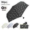 ギフト対象【Wpc.公式】折りたたみ雨傘 キャッツ ミニ【折りたたみ傘 撥水 50cm レディース 女性 おしゃれ コンパクト UVカット 晴雨兼用 撥水 かわ...