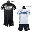 ゴレアドール 25スペシャルプラクティスシャツパンツ上下セット(ジュニア)/G-2634【goleador】/サッカー/フットサル/ジム用/合宿/入学/練習/