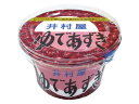 井村屋 カップゆであずき 300g