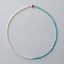 淡水真珠×ターコイズ ネックレス 2.5-3.2mm ハーフ パールネックレス