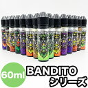 BANDITO Juice バンディット ジュース VAPE