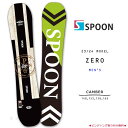スノーボード 板 メンズ 単品 SPOON スプーン ZERO スノボー 初心者 簡単 キャンバー ボード ブランド 23-24 大人 かっこいい お洒落 黒 ...