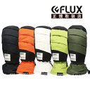 FLUX GLOVE DOWN S5F 3TCY Ci[O[ut ۉQ