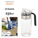 オイルボトル (M) 耐熱ガラス シービージャパン アトミコ / 250ml 食洗機対応 オイルポット 調味料入れ 油 保存 片手 液垂れしにくい注ぎ口 戻り口...
