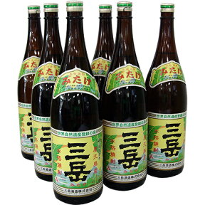 焼酎三岳 1800ml×6本 焼酎 屋久島 三岳酒造 芋焼酎 本格焼酎 薩摩焼酎 水割り オンザロック お湯割り お中元 贈り物 贈答