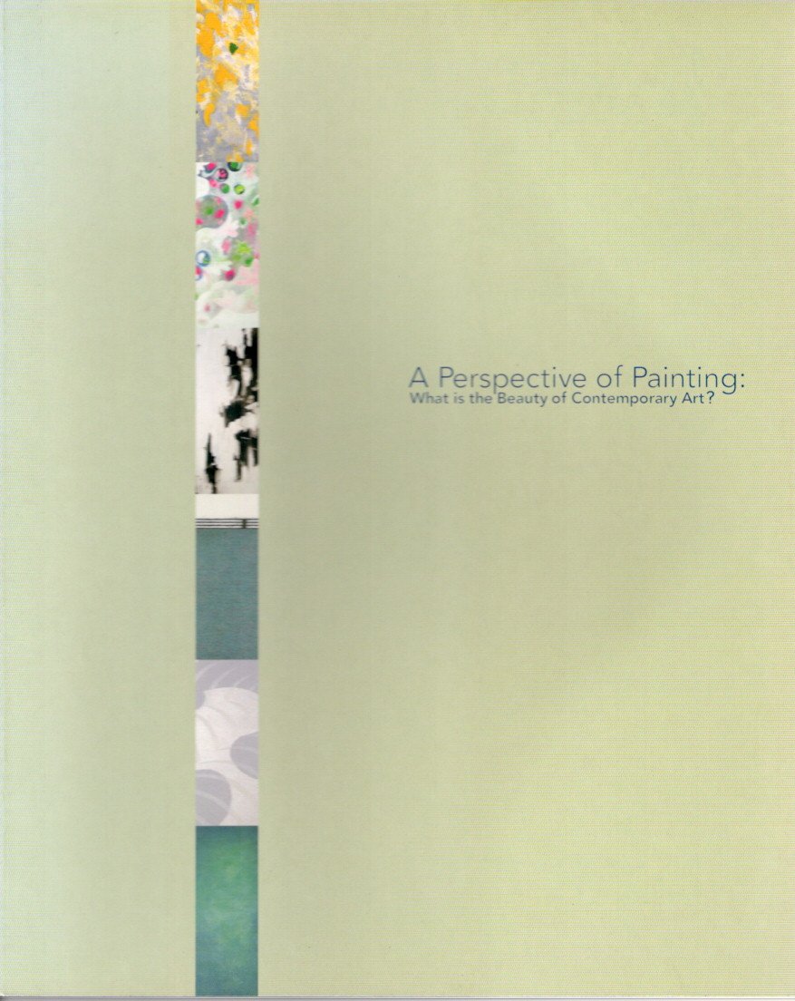 絵画の行方 現代美術の美しさって何？ 2005-2006 展覧会カタログ