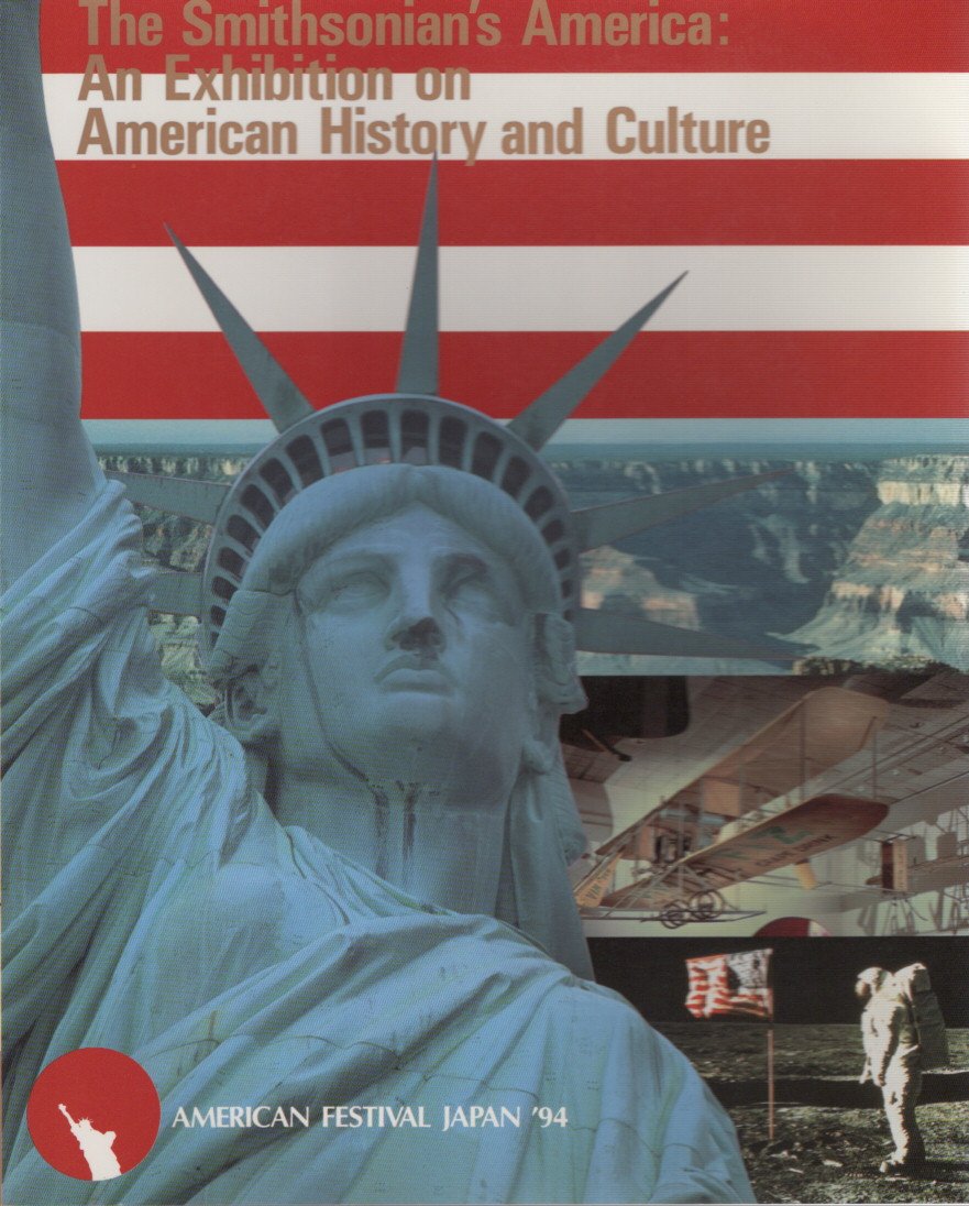 アメリカンフェスティバル'94 「スミソニアン博物館」展 これがアメリカだ 1994 展覧会カタログ