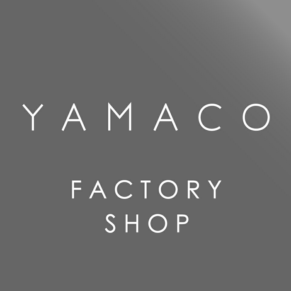 YAMACO FACTORY SHOP