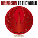 【CD】EXILE TRIBE ／ RISING SUN TO THE WORLD