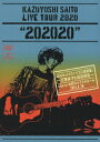 DVDKAZUYOSHI SAITO LIVE TOUR 2020 