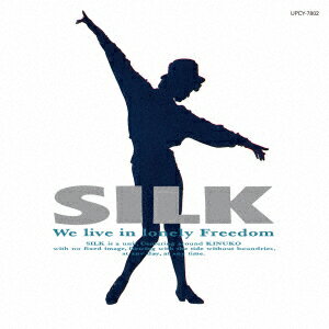 【CD】SILK / SILK