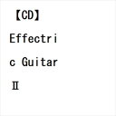 yCDz{cB ^ Effectric Guitar II