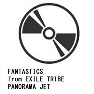 【CD】FANTASTICS from EXILE TRIBE ／ PANORAMA JET