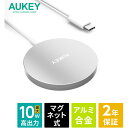 AUKEY LC-A1S-WT ワイヤレス充電器 MagSafe対応 Aircore 10W ホワイト LCA1SWT