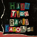 【CD】Radio Caroline / High Tide